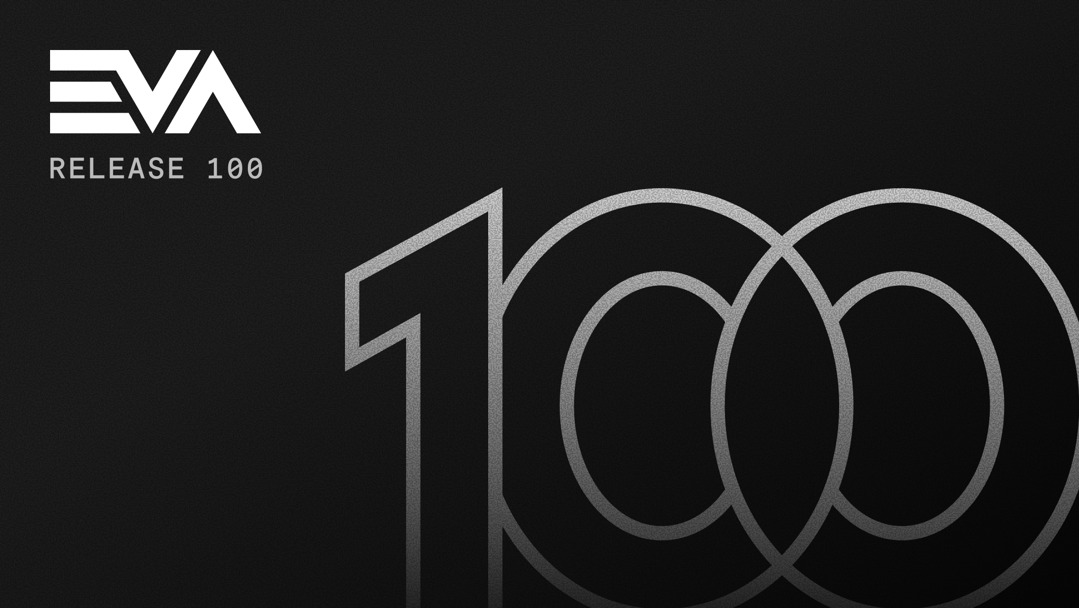 EVA Release 100
